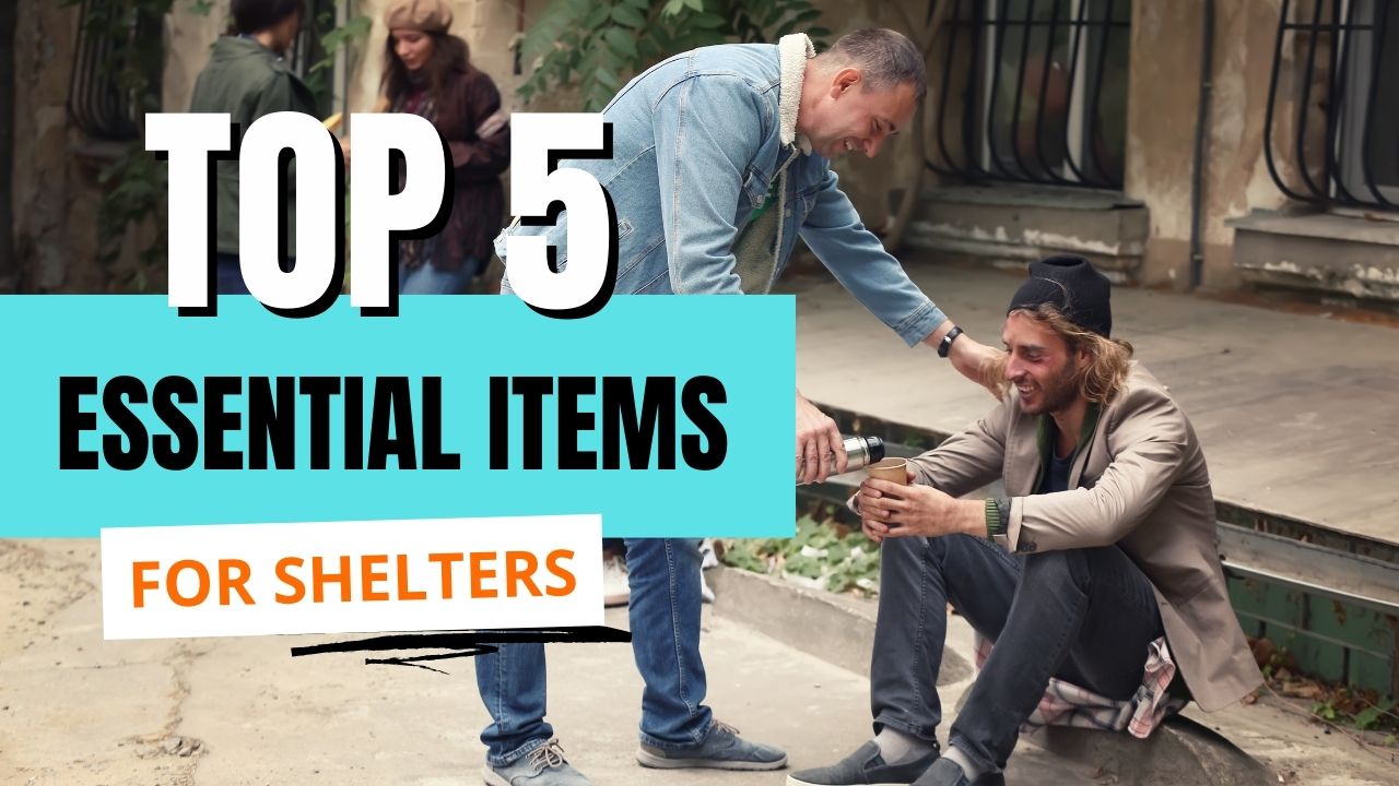 Top 5 Essential Items for Shelters