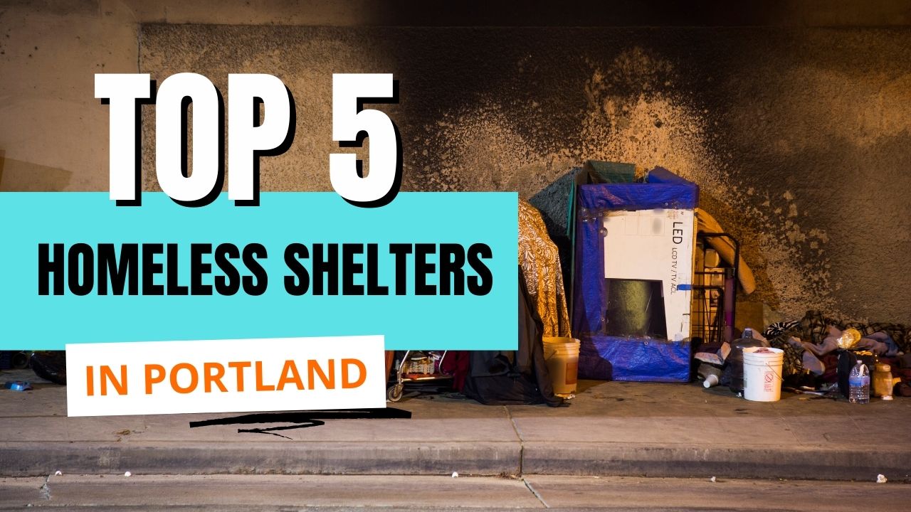 Top 5 Homeless shelters in Portland